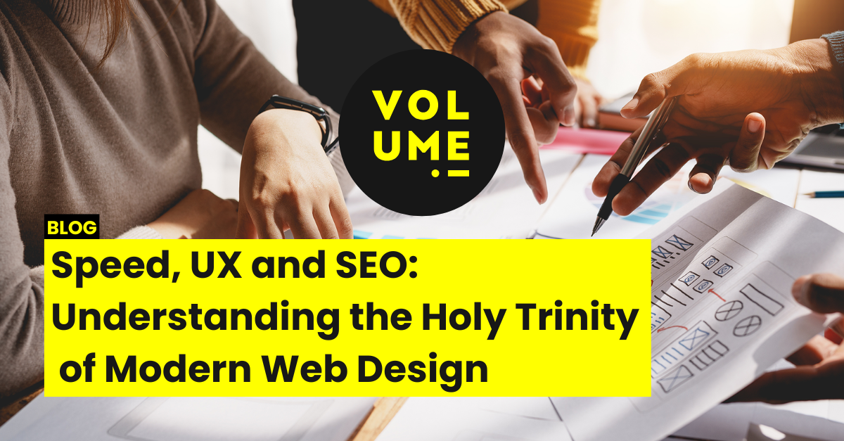 Speed, UX and SEO: Understanding the Holy Trinity of Modern Web Design ...